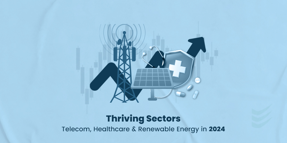 Telecom, Healthcare, Renewable Energy 